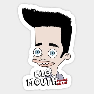 Bigmouth Strikes Again Sticker